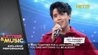 Shaun Salvador - Get Through (NET25 Letters and Music Performance)