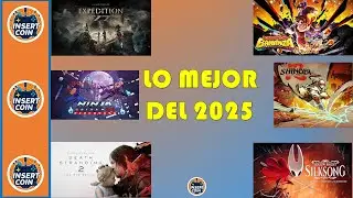 Los Mejores Juegos Del 2025 (Seg&uacute;n Insert Coin.)