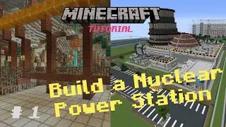 How to make a Nuclear Power Station in Minecraft - Part 1