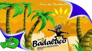 BADALA&Ccedil;O - SWING E QUEBRADEIRA O SOM DOS PAREDOES 2019 (JACA CDS)