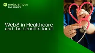 Web3 in Healthcare and the Benefits for all