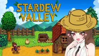 【🔴 Stardew Valley 】 กลับสู่วิถีชีวิตชาวนา 「KurumiMaki」