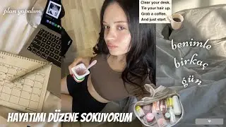 Hayatımı düzene sokuyorum | Benimle birkaç gün , plan yapalım 🌷🌙