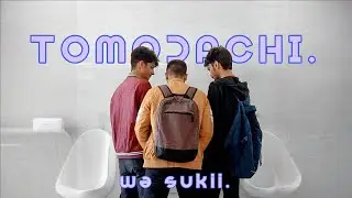 Tomodachi wa Suki. | 友達は好き | Friends.