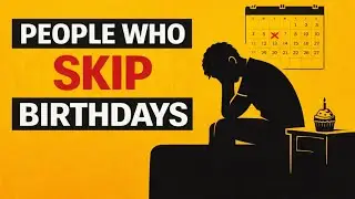 Psychology of People Who Treat Their Birthday Like a Normal Day