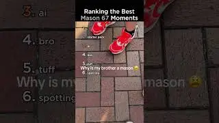 Ranking the Best Mason 67 Moments #shortsviral #tiktok #67 #funny