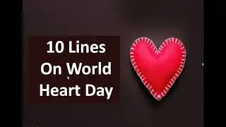 10 Lines On World Heart Day International Heart Day 2022 Heart Day,Short Essay on World Heart Day
