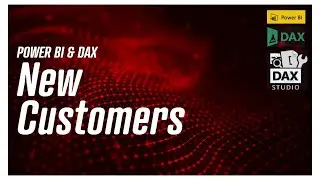 Power BI & DAX - New Customers