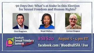 90 Days Out: What&rsquo;s at Stake in this Election for Sexual Freedom and Human Rights?