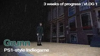 Dev Vlog #1 PS1-Style Survival Horror Indie Game | GRUNN