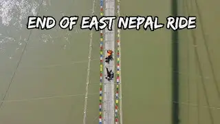 End of Eastern Nepal Ride | East Nepal vlog | Yatri | Nepal
