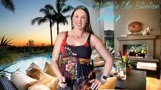 Tips to Win a Multiple Offer Situation