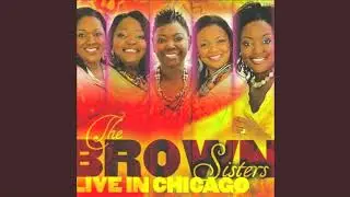 You Reign Lord - The Brown Sisters