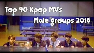 [90-71] Top 90 Kpop Music Videos 2016