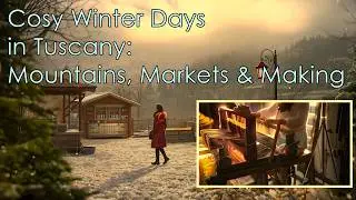 Cosy Winter Days In Tuscany - Mountains, Markets & Making