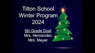 2024 D231 Winter Programs Tilton Elementary School