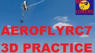 COMO VOLAR HELICOPTEROS 3D Y NO FRUSTRARSE EN EL INTENTO | RCLOKERS
