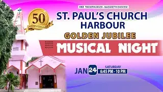 LIVE🔴 Musical Night | St. Paul's Church Harbour | Golden Jubilee | 2026