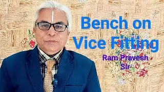 Bench. On Vice Fitting आई टी आईं सिवान Trainees ka#education machinetools #mechenical#tradingvideo