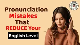 Common Pronunciation Mistakes: Avoid These in Your English