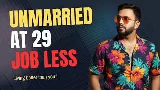 Unmarried at 29, Job Less but Living better life ! #relationship #reels #youtube #video #shortvideo 