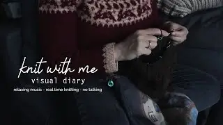 knit with me - relaxing piano music - lofi knitting - relaxing music - no talking - playlist [CC]