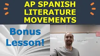 Literary Movements and Works: AP Spanish Literature Test Prep.