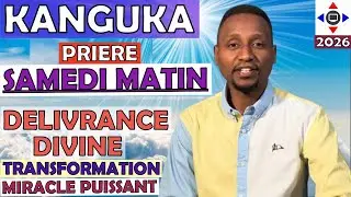 PRIÈRE 🙏 KANGUKA SAMEDI 24/01/2026 par @ChrisNdikumana@kanguka@enfrancais #prière #délivrance #jesus