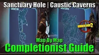 Borderlands 2 | Пошаговое руководство для прохождения карты | #14 | Sanctuary Hole и Caustic Caverns