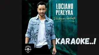 Que Suerte Tiene El, Luciano Pereyra -Karaoke con Coros #romanticos #musica #karaoke #latino