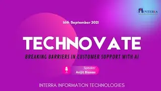 Technovate: Break Barriers in&nbsp;Customer Support&nbsp;with&nbsp;AI&nbsp;| InterraIT
