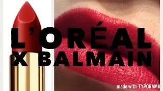 L'Oreal x Balmain Domination Lipstick , Review and Dupe