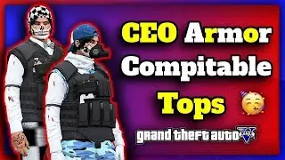 GTA5 I *NEW* ALL Compitable CEO ARMOR Tops! (Merge CEO Armor) Male Only! (TRANSFER GLITCH)