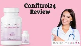 Confitrol24 Review 2021 || Confitrol24 Reviews Best Supplement For Urine Incontinence