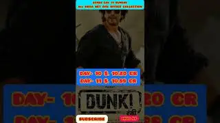 Dunki 👉Day 11 Sunday Box Office Collection।#dunki #srk ।