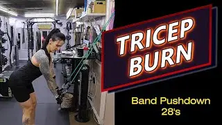 Burn Your Triceps with Band Pushdown 28's
