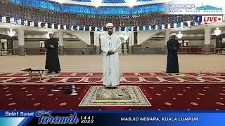 Solat Sunat Terawih Masjid Negara - Ustaz Imam Malik bin Ahmad - 25/04/2020