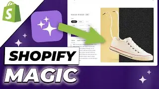 Shopify Magic - Die KI-Revolution f&uuml;r Deine Produktbilder | Tutorial