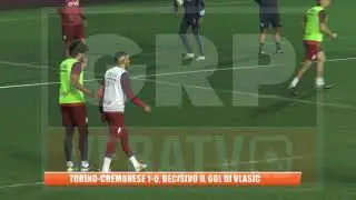 Torino-Cremonese 1-0, decisivo il gol di Vlasic