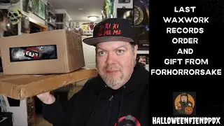 Last Waxwork Records Order and Gift from Forhorrorsake