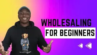 How To Wholesale Real Estate