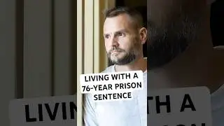 Learning how to live with 76-year prison sentence