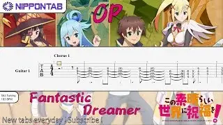 【Guitar TAB】Fantastic Dreamer / Kono Subarashii Sekai Ni Shukufuku Wo OP / この素晴らしい世界に祝福を OP ギター tab譜