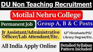 📢 Motilal Nehru College Non Teaching Recruitment 2026 | Delhi University | DU Non Teaching Vacancy