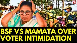West Bengal: BSF Vs Mamata Banerjee Over Bengal Voter Intimidation Row | English News