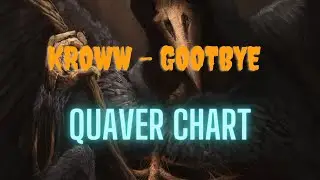 KROWW - GOOTBYE mapped in Quaver by me