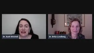 Dr. Brita Lundberg and Dr. Ruth Mitchell, Final Comments 