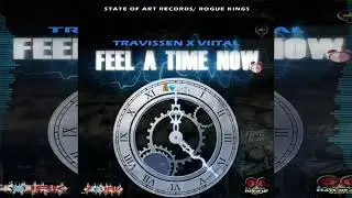 Travissen Ft. Viital - Feel A Time Now [Official Audio]