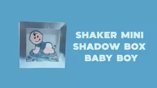 Svg mini Shadow Box Shaker Baby Boy Template Baby Shower Cricut Cutting SVG File Gift Box Silohuette