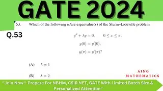 GATE 2024 Mathematics Solutions | Q53: Eigenvalues in Sturm-Liouville Problems
